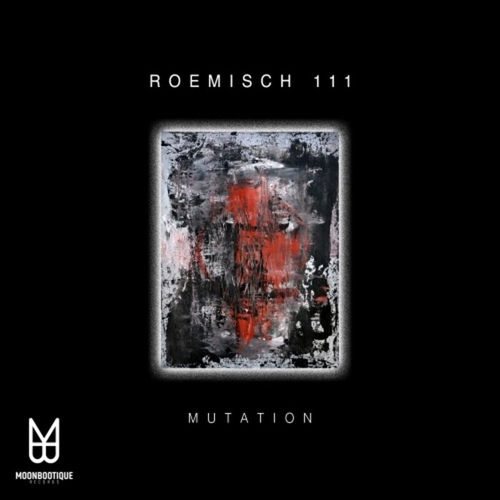 Roemisch 111 - Mutation [MOON160]